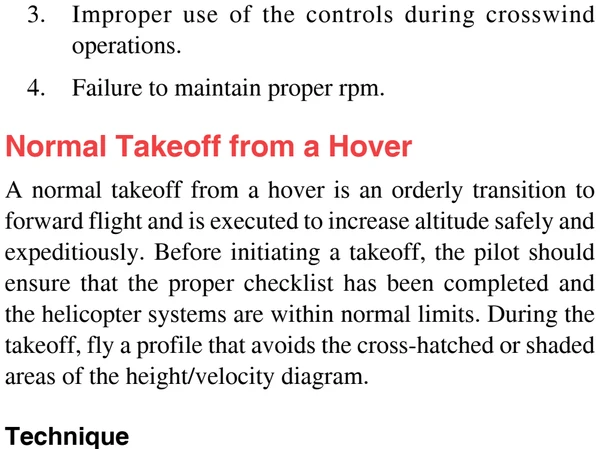 The helicopter takes several positions during a normal takeoff from hover.